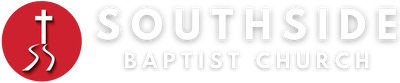 SOUTHSIDE BAPTIST CHURCH